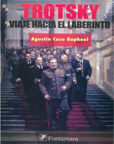 TROTSKY VIAJE HACIA EL LABERINTO