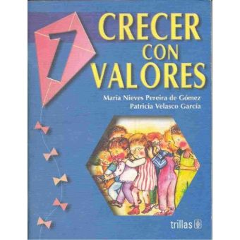 CRECER CON VALORES 1° PRIM.