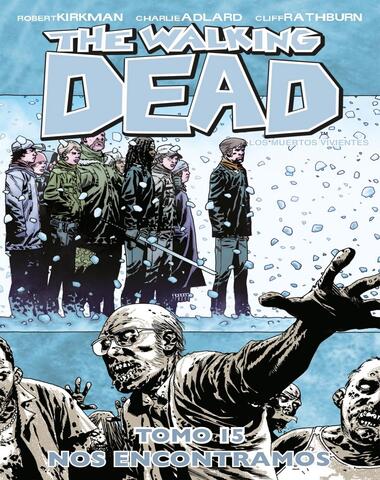 THE WALKING DEAD TOMO 15