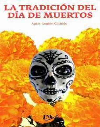 TRADICION DEL DIA DE MUERTOS, LA