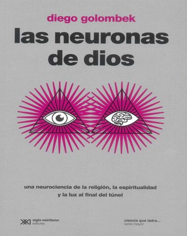 NEURONAS DE DIOS, LAS