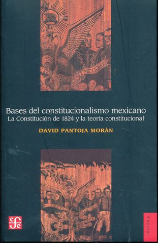 BASES DEL CONSTITUCIONALISMO MEXICANO