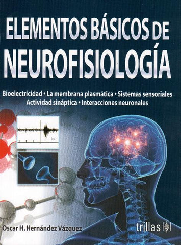 ELEMENTOS BASICOS DE NEUROFISIOLOGIA