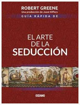 ARTE DE LA SEDUCCION GUIA RAPIDA, EL