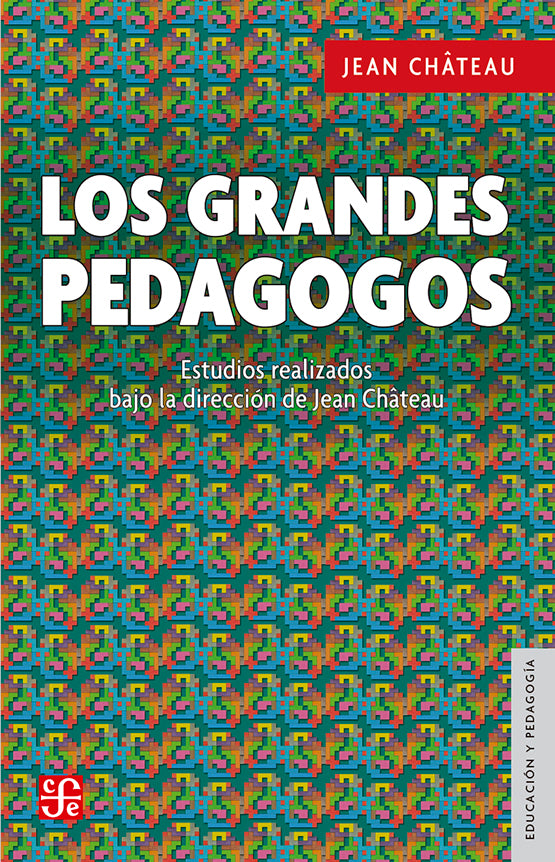 GRANDES PEDAGOGOS, LOS