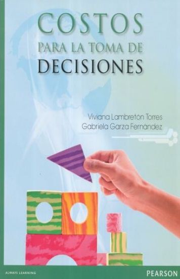 COSTOS PARA LA TOMA DE DECISIONES