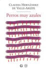 PERROS MUY AZULES