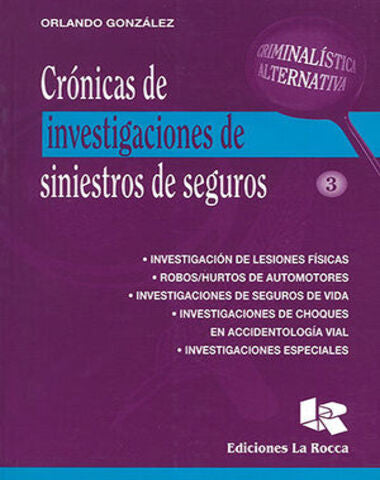 CRONICAS DE INVESTIGACION DE SINIESTROS