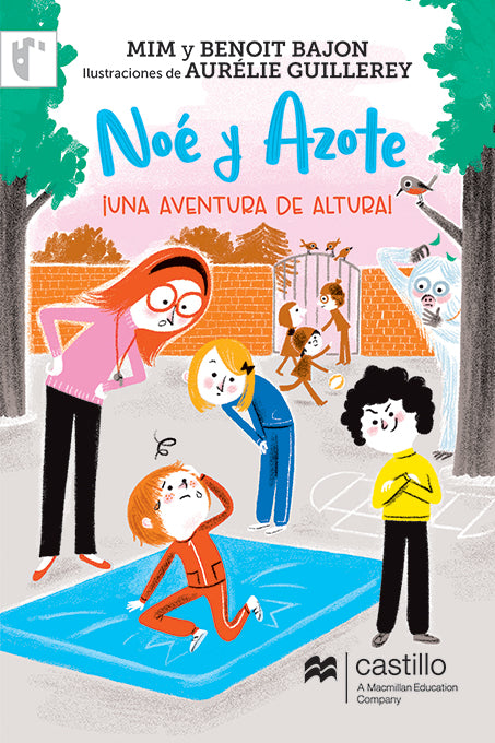 NOE Y AZOTE UNA AVENTURA DE ALTURA /CLB