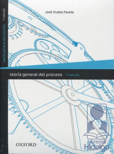 TEORIA GENERAL DEL PROCESO 7A EDICION