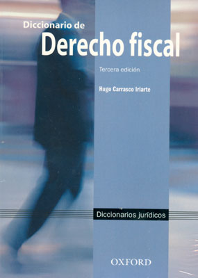DICCIONARIO DE DERECHO FISCAL 3 EDI