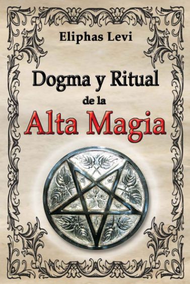 DOGMA Y RITUAL DE LA ALTA MAGIA