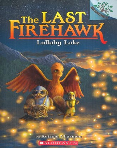 THE LAST FIREHAWK 4 LULLABY LAKE