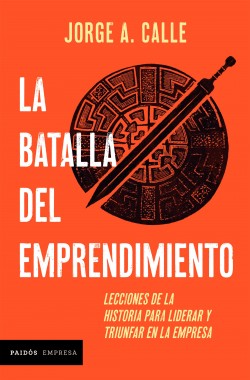 BATALLA DEL EMPRENDIEMIENTO, LA