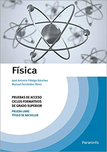 FISICA PRUEBAS DE ACCESO CICLOS FORMATIV