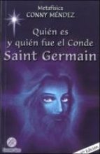 QUIEN ES Y QUIEN FUE EL CONDE SAINT GERM