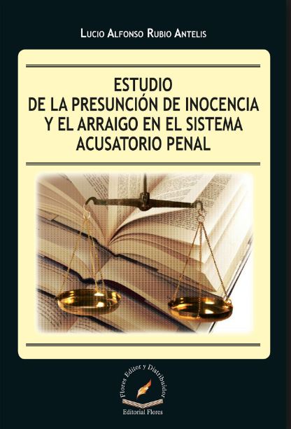 ESTUDIO DE LA PRESUNCION DE INOCENCIA Y