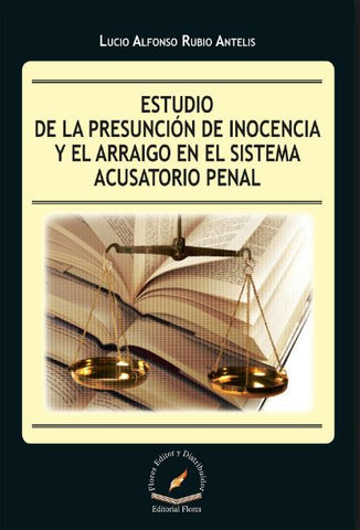 ESTUDIO DE LA PRESUNCION DE INOCENCIA Y