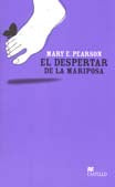 DESPERTAR DE LA MARIPOSA, EL /CJU