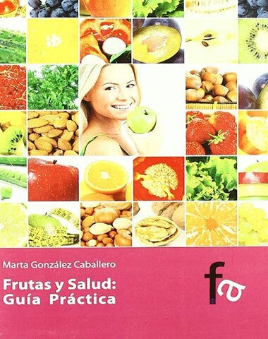 FRUTAS Y SALUD GUIA PRACTICA