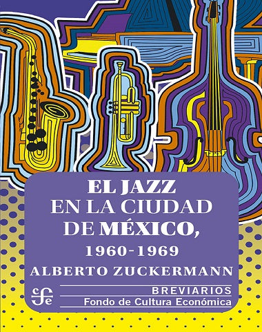 JAZZ EN LA CIUDAD DE MEXICO 1960 - 1969