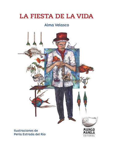 FIESTA DE LA VIDA, LA