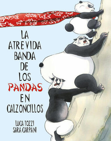 ATREVIDA BANDA DE LOS PANDAS, LA