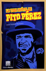 VIDA INUTIL DE PITO PEREZ, LA