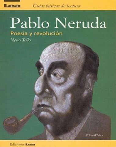 PABLO NERUDA POESIA Y REVOLUCION