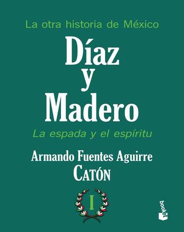 DIAZ Y MADERO LA ESPADA Y EL ESPIRITU I