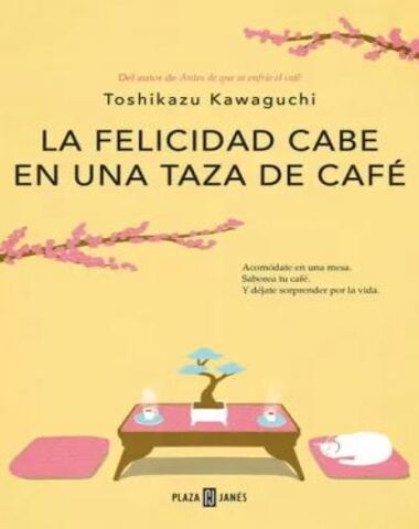 FELICIDAD CABE EN UNA TAZA DE CAFE. LA