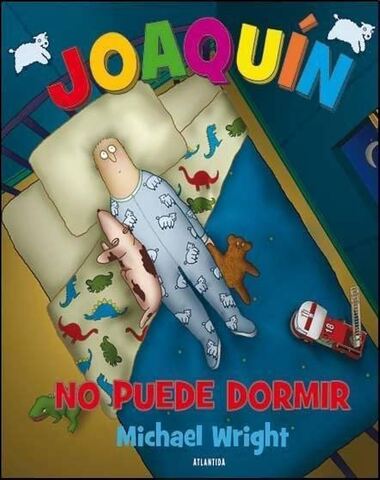 JOAQUIN NO PUEDE DORMIR