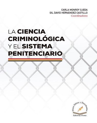 CIENCIA CRIMINOLOGICA Y EL SISTEMA PENIT