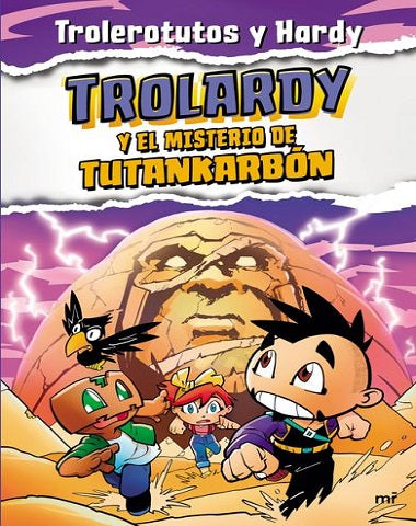 TROLARDY Y EL MISTERIO DE TUTANKARBON