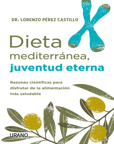 DIETA MEDITERRANEA JUVENTUD ETERNA