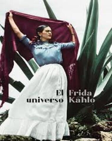 UNIVERSO FRIDA KAHLO. EL