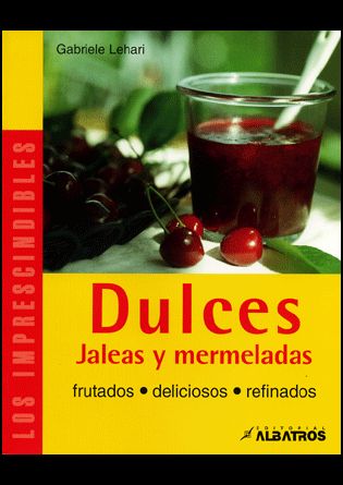 DULCES JALEAS Y MERMELADAS