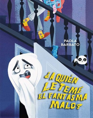 A QUIEN LE TEME EL FANTASMA MALO