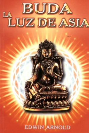BUDA LA LUZ DE ASIA