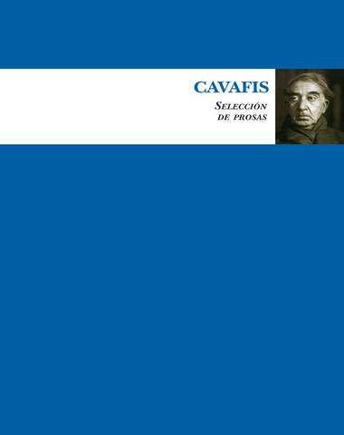 CAVAFIS SELECCION DE PROSAS