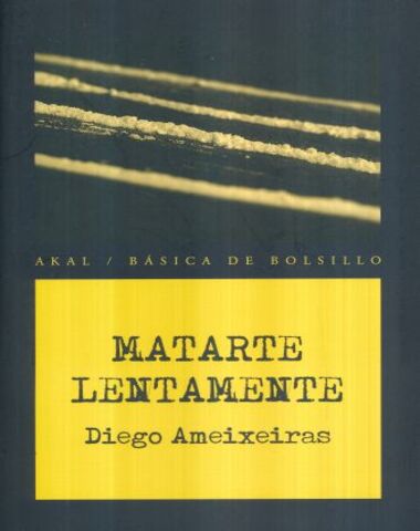 MATARTE LENTAMENTE