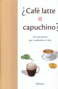 CAFE LATTE O CAPUCHINO