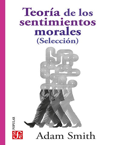 TEORIA DE LOS SENTIMIENTOS MORALES / CPO