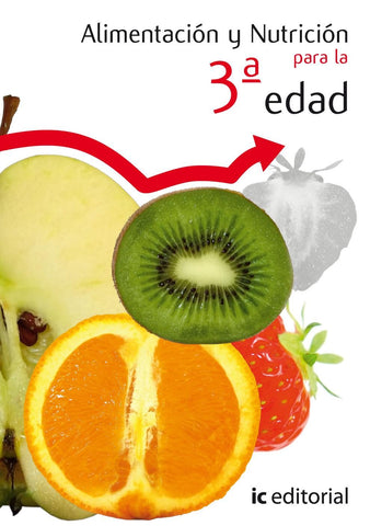 ALIMENTACION Y NUTRICION PARA LA 3A EDAD