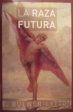RAZA FUTURA, LA