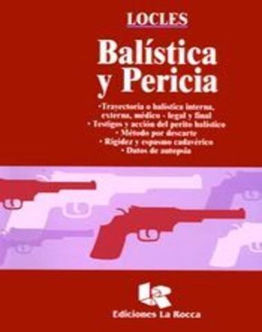 BALISTICA Y PERICIA