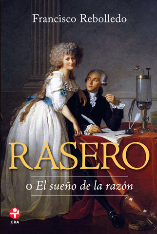 RASERO O EL SUEÑO DE LA RAZON