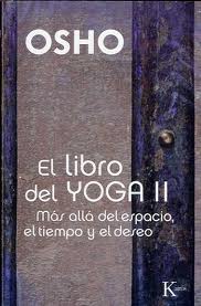 LIBRO DEL YOGA II MAS ALLA DEL ESPACIO