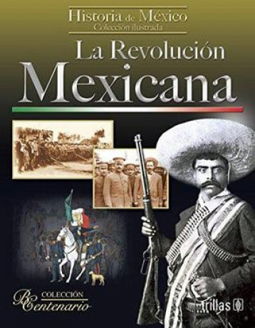 REVOLUCION MEXICANA, LA