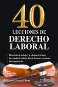 40 LECCIONES DE DERECHO LABORAL